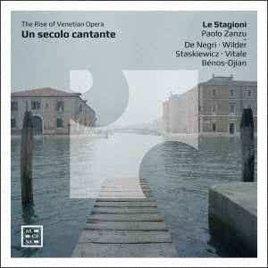 Paolo Zanes,Le Stagioni - Un Secolo Cantante-the Rise Of Venetian Opera - Import CD