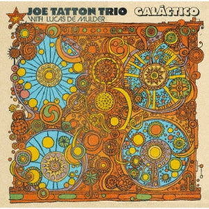 Joe Tatton Trio 、 Lucas De Mulder 、 Joe Tatton Trio With Lucas De Mulder - Galactico - Japan CD