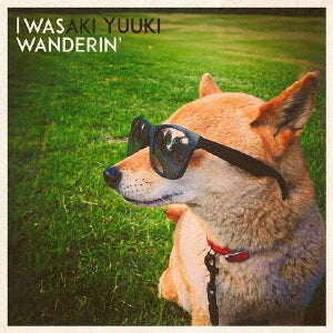 Yuki Iwasaki - I Was Wanderin - Japan CD