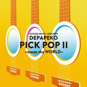 DEPAPEKO (Kotaro Oshio x DEPAPEPE) - PICK POP II ~meets the WORLD~ - Japan CD