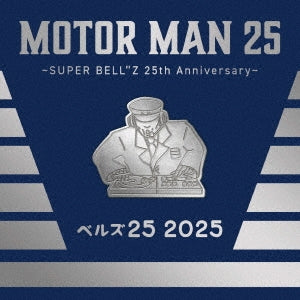 SUPER BELL"Z - Motor Man 25 ~Super Bell"Z 25Th Anniversary~ - Japan CD