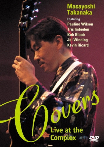 Masayoshi Takanaka - Covers -Live At The Complex- - Japan DVD Limited Edition