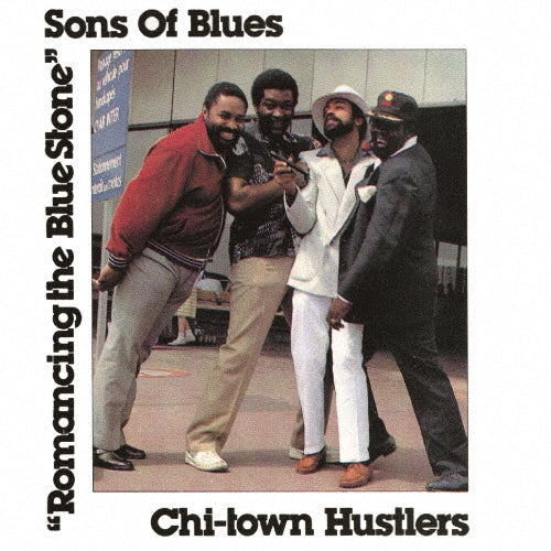 SONS OF BLUES - Chi-Town Hustlers - Romancing The Blue Stone - Japan CD Limited Edition