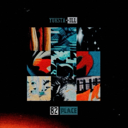 Yuksta-Ill - 82PLACE - Japan CD