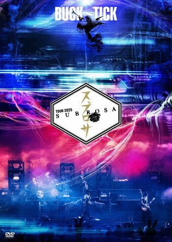 Buck-Tick - TOUR 2025 スブロサ SUBROSA - Japan DVD