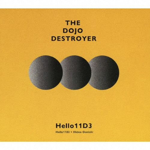 Hello11D3 - The Dojo Destroyer - Japan CD
