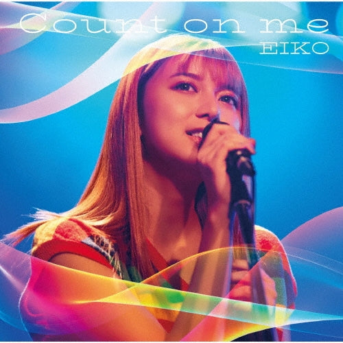EIKO - Count on me - Japan CD+Blu-ray Disc Limited Edition