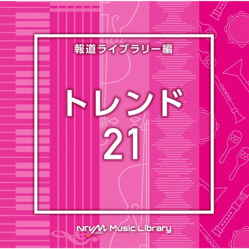 Various Artists - Ntvm Music Library Houdou Library Hen Trend 21 - Japan CD