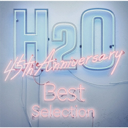 H2O - ~45th Anniversary~ The Best Of Selection - Japan 2 CD