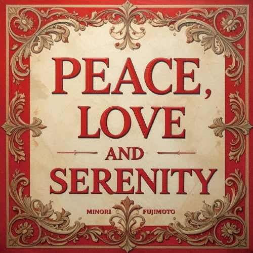 Minori Fujimoto - Peace, Love and Serenity - Japan CD