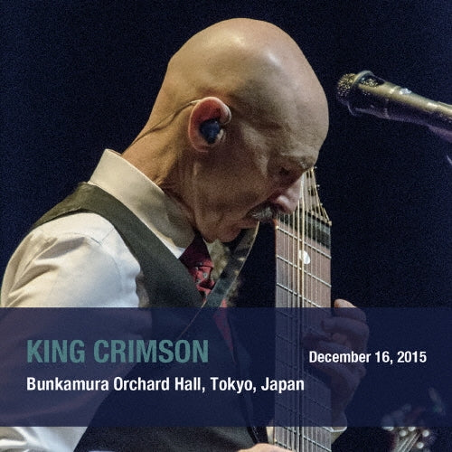 King Crimson - December 16.2015 Bunkamura Orchard Hall.Tokyo.Japan - Japan Mini LP 2 SHM-CD