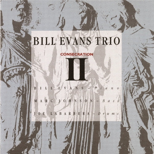 Bill Evans Trio - Consecration 2 - Japan CD