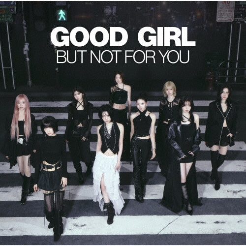 NiziU - Good Girl But Not For You - Japan Type-B CD+Booklet+Goods Limited Edition