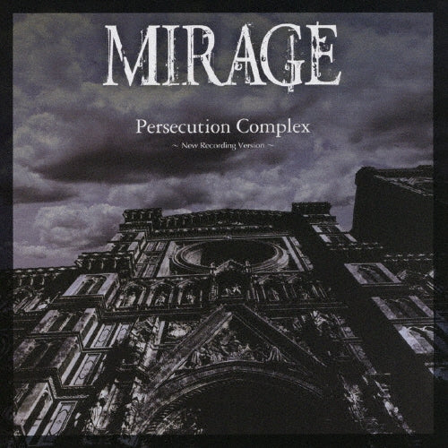 Mirage (ヴィジュアル) - Persecution Complex ~New Recording Version~ - Japan CD single