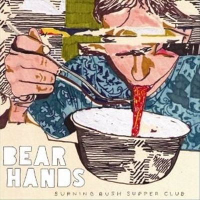 Bear Hands - Burning Bush Supper Club - Import Vinyl LP Record