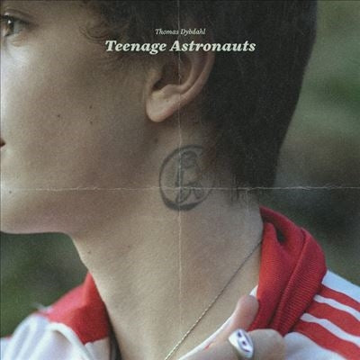 Thomas Dybdahl - Teenage Astronauts - Import LP Record