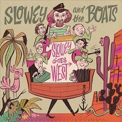 Slowey & The Boats - Slowey And The Boats - Slowey Goes West - Import Vinyl LP Record Limited Edition