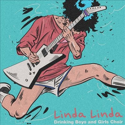 Drinking Boys And Girls Choir - Linda Linda - Import Splatter Vinyl 7 inch Single Record