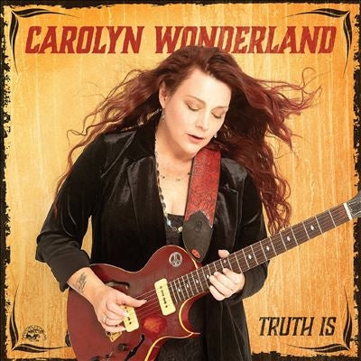 Carolyn Wonderland - Truth Is - Import Maroon Vinyl LP Record