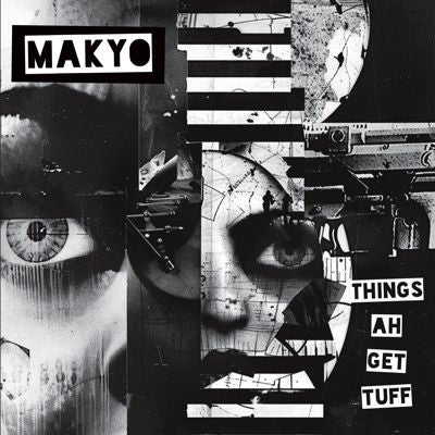 Makyo - Things Ah Get Tuff - Import Vinyl 7 inch Single Record