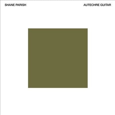 Shane Parish - Autechre Guitar - Import CD