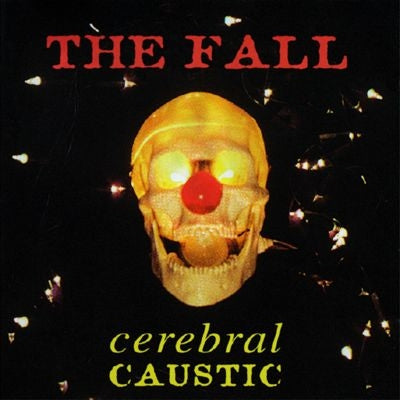 Fall - Cerebral Caustic - Import Vinyl LP Record Limited Edition
