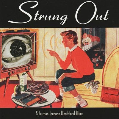 Strung Out - Suburban Teenage Wasteland Blues - Import Vinyl LP Record