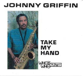 Johnny Griffin - Take My Hand - Import CD