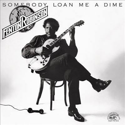 Fenton Robinson - Somebody Loan Me a Dime - Import LP Record