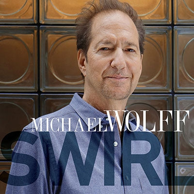 Michael Wolff - Swirl - Import CD