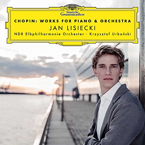 Chopin (1810-1849) - Works for Piano & Orchestra : Jan Lisiecki(P)Krzysztof Urbanski / NDR Elbphilharmonie - Import CD