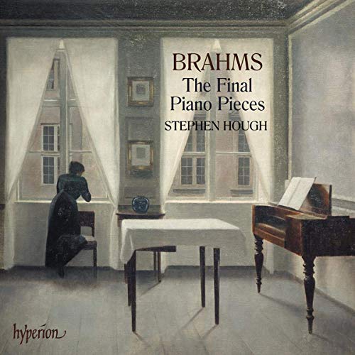 Brahms (1833-1897) - The Final Piano Pieces : Stephen Hough - Import CD