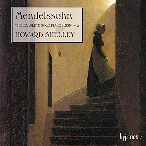 Mendelssohn (1809-1847) - Complete Solo Piano Works Vol.6 : Howard Shelley - Import CD
