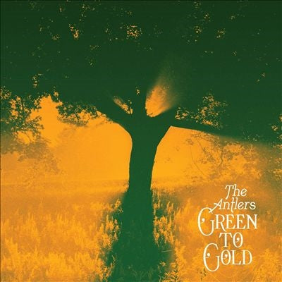 The Antlers - Green To Gold - Import Vinyl LP Record