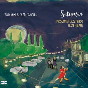 Tuija Komi 、 Vlad Cojocaru - Satumaa Midsummer Jazz Tango - Import CD