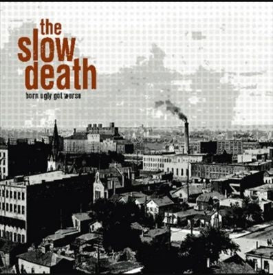 The Slow Death - Born Ugly Got Worse - Import LP Record