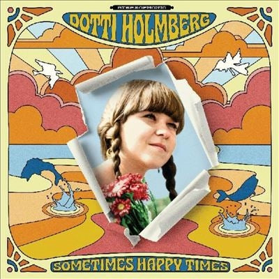 Dotti Holmberg - Sometimes Happy Times - Import Orange Vinyl LP Record