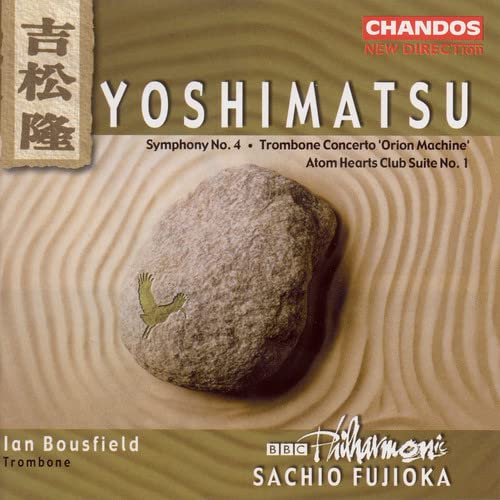 Yoshimatsu, Takashi (1953-) - Sym.4, Trombone Concerto(Orionmachine): Bousfield(Tb)Fujioka Sachio / Bbc.po - Import CD