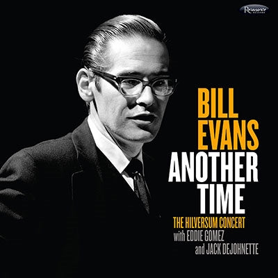 Bill Evans (Piano) - Another Time: The Hilversum Concert - Import CD