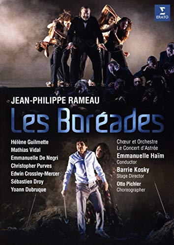 Rameau, Jean-Philippe (1683-1764) - Les Boreades: Kosky E.haim / Le Concert D'astree Guilmette De Negri Vidal Droy - Import DVD