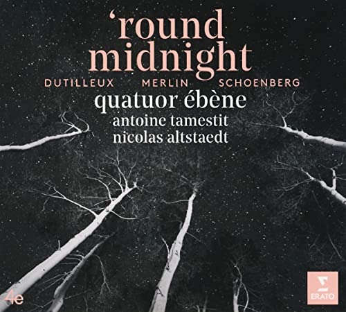 Quatuor Ebene - round midnight: Dutilleux Merlin Schonberg - Import CD