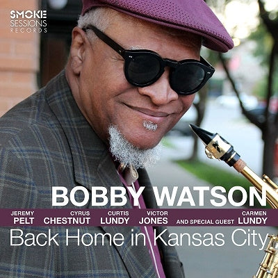 Bobby Watson - Back Home In Kansas City - Import CD