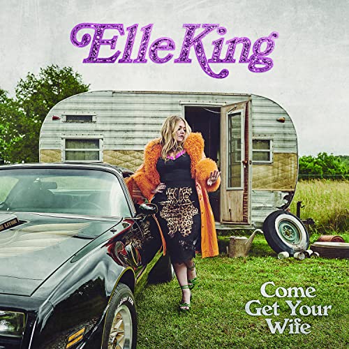 Elle King - Come Get Your Wife - Import LP Record Limited Edition