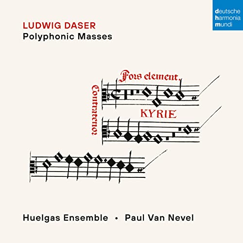 Daser, Ludwig / Van Nevel, Paul / Huelgas Ensemble - Ludwig Daser: Polyphonic Masses - Import CD