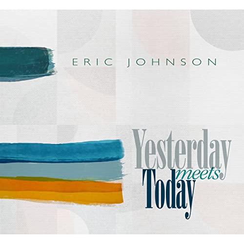 Eric Johnson - Yesterday Meets Today - Import LP Record