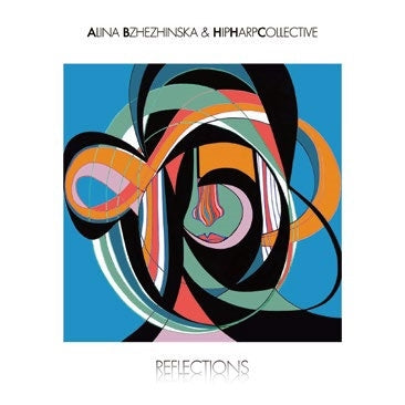 Alina Bzhezhinska / Hipharpcollective - Reflections - Import CD