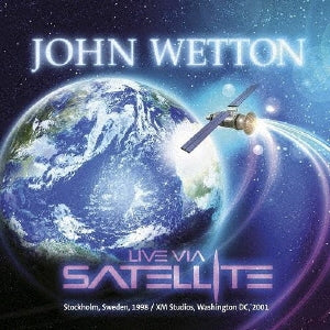 John Wetton - Live Via Satellite - Import CD