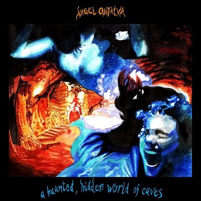 Angel Ontalva - A Horned, Hidden World of Caves - Import CD