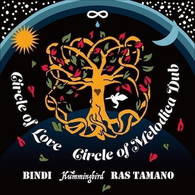 Hummingbird (Dub) 、 Bindi 、 Ras Tamano - Circle of Love - Japan 7’ Single Record