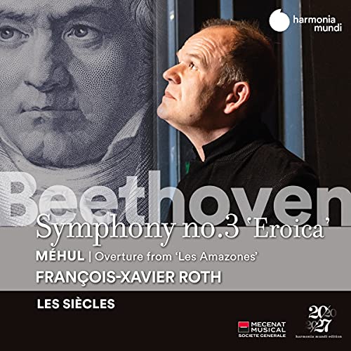 Beethoven (1770-1827) - Beethoven Symphony No.3, Mehul Les Amazones Overture : Francois-Xavier Roth / Les Siecls - Import CD